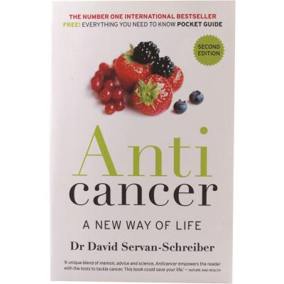 Anti Cancer A New Way of Life by Dr David Servan Schreiber